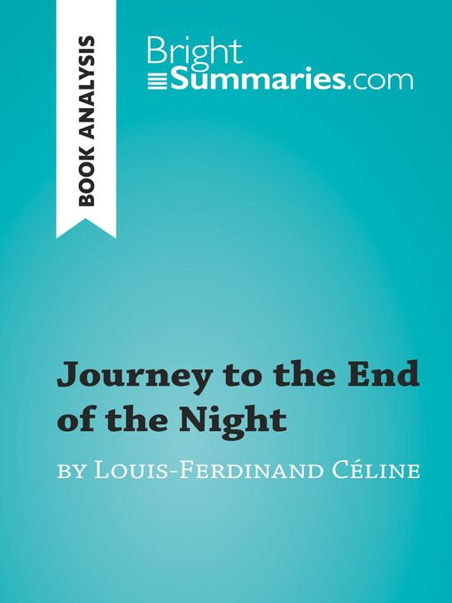 Title details for Journey to the End of the Night by Louis-Ferdinand Céline (Book Analysis) by Bright Summaries - Wait list